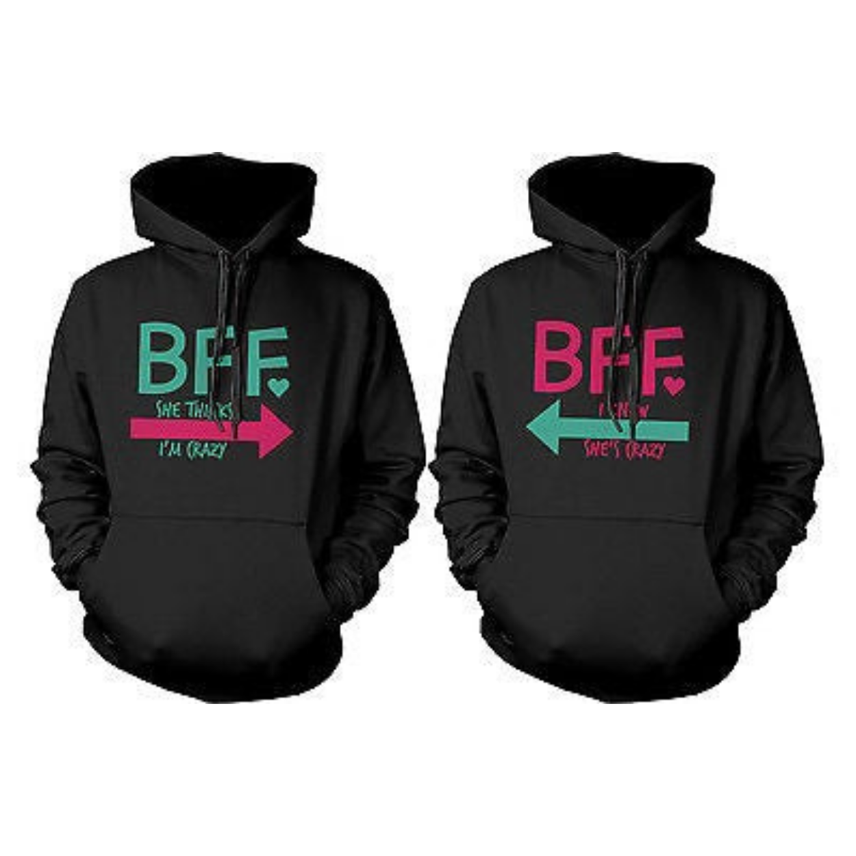 Crazy BFF Hoodies for Best Friends Funny Pullover Sweaters Great