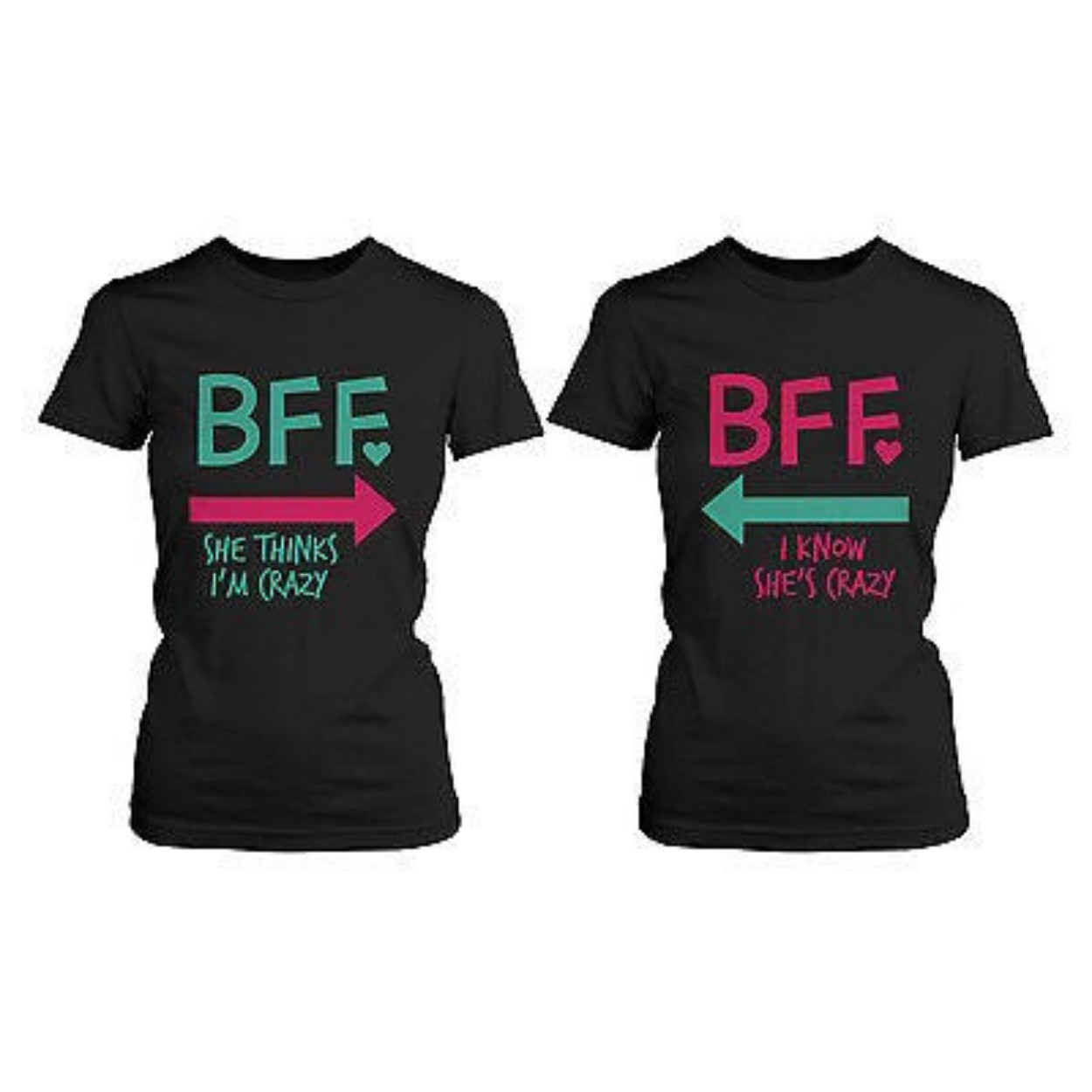 Funny Best Friend Shirts Crazy BFF Matching Black Cotton T