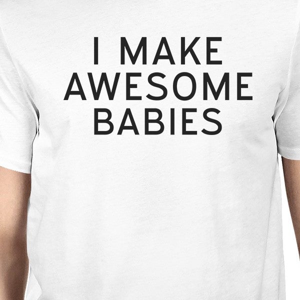 Awesome Babies Proof Funny Matching Tees Gift For Dad And Baby Girl - 365 In Love