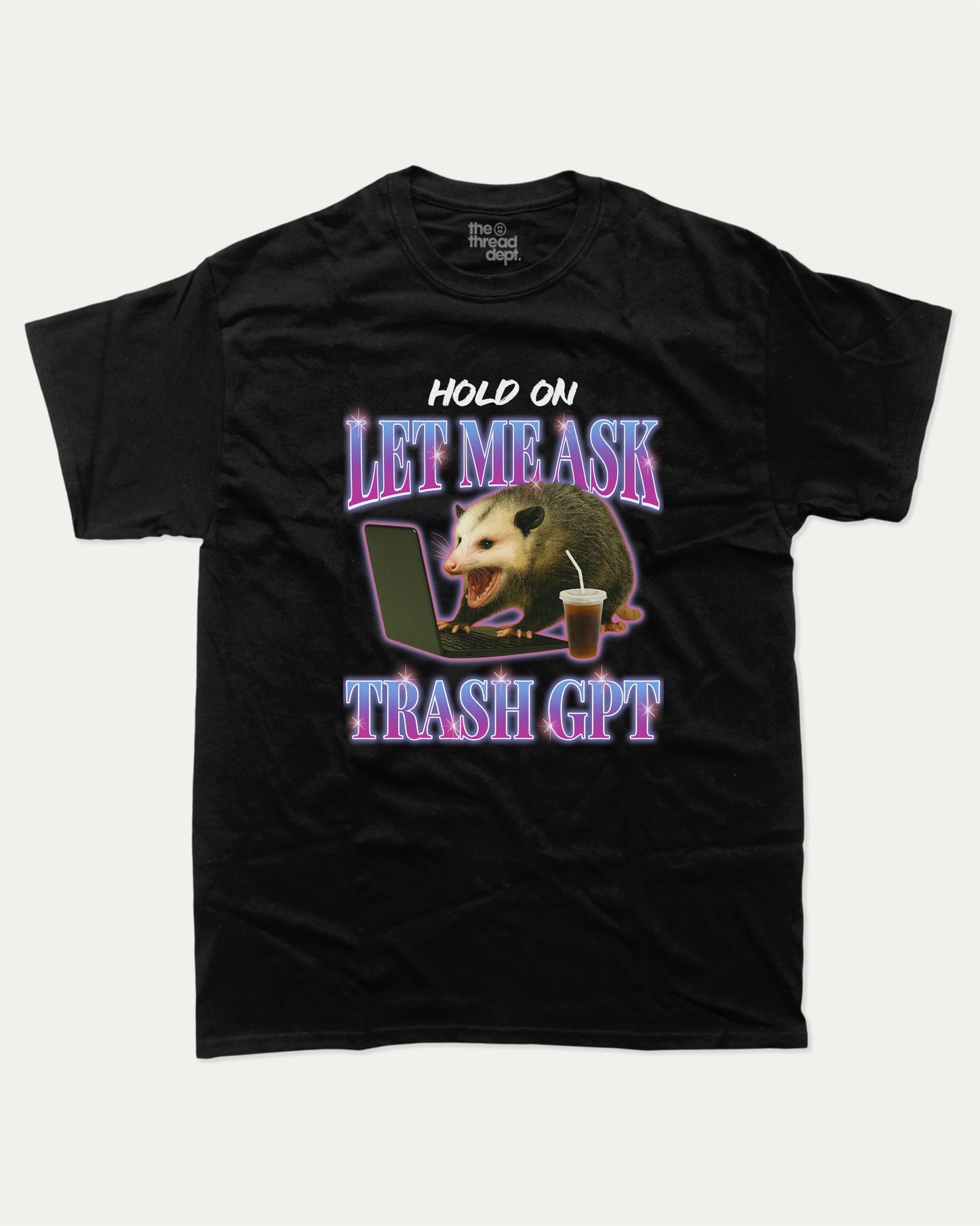 Let Me Ask Trash GPT graphic t-shirt, Funny Possum Graphic T shirt, Funny Animal T shirt, Pun T shirt, Humorous Animal T shirt,  A must-have funny tee, trending meme shirt, unique gift idea. Black.