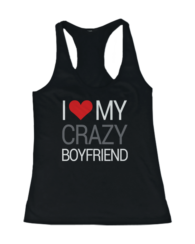 Gifts For His And Hers Crazy Boyfriend 