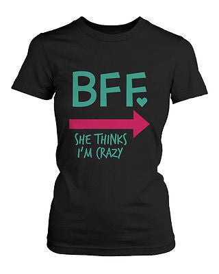 Funny Best Friend Shirts - Crazy Bff Matching Black Cotton T-Shirts - 365 In Love