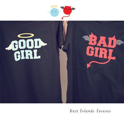 Bff Matching Shirts - Good Girl Bad Girl Best Friends - 365 In Love