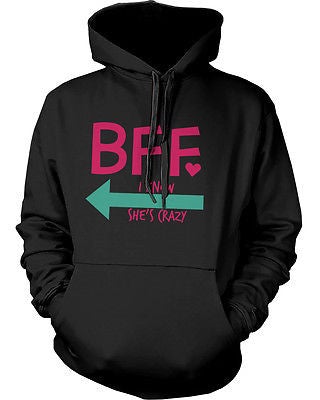 Crazy Bff Hoodies For Best Friends Funny Pullover Sweaters Great Gift - 365 In Love