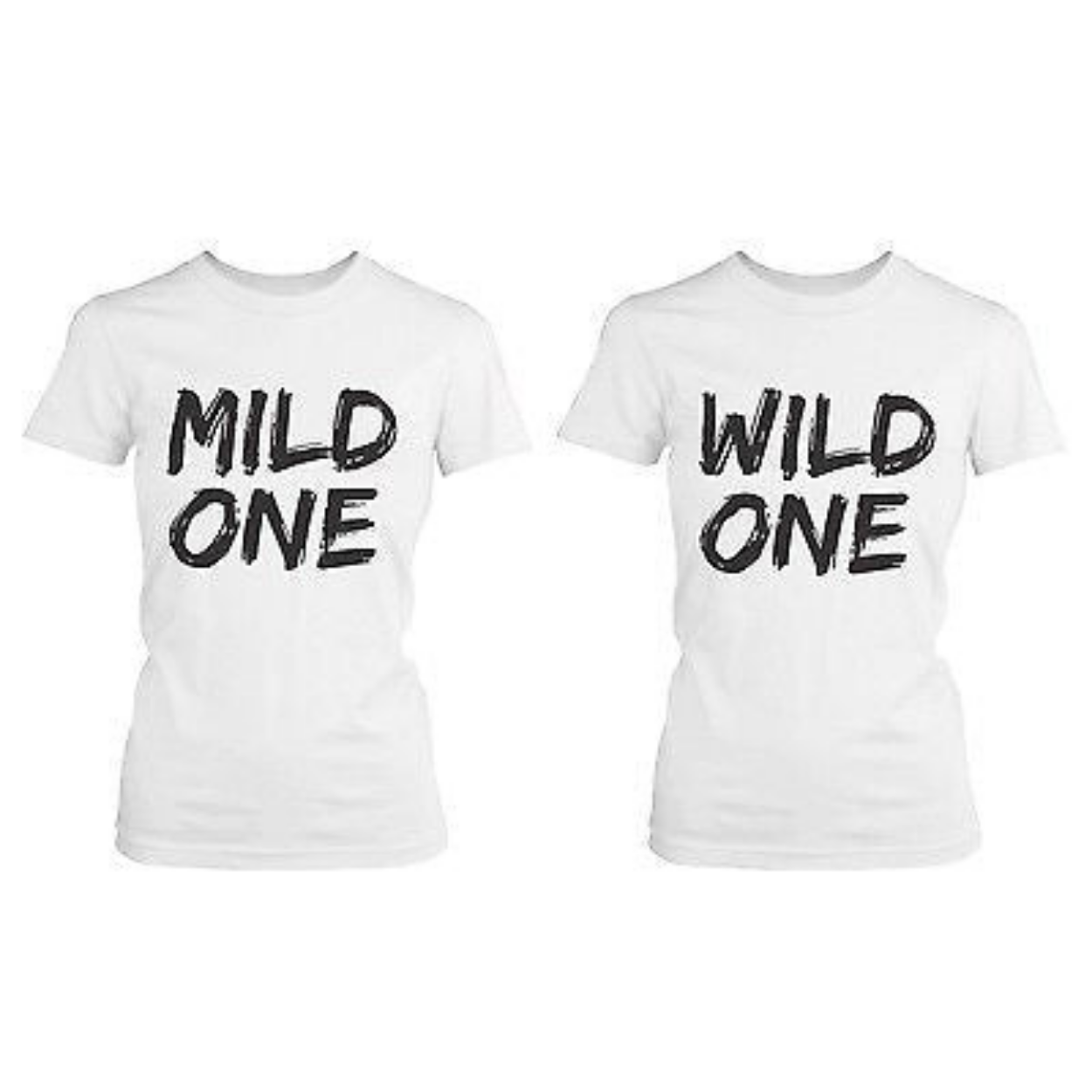 Cute Best Friend T Shirt - Mild One And Wild One - Funny Bff Matching Shirt - 365 In Love