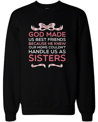 God made us best best sale friends hoodies