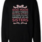 God Made Us Best Friends Bff Matching Sweatshirts For Best Friends - 365 In Love