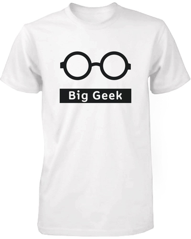 Funny Big Geek Little Geek Matching Dad Shirt And Baby Shirt - 365 In Love