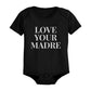 T-Shirt For Mom Love Your Madre For Baby Bodysuit Mothers Day Matching Shirt - 365 In Love