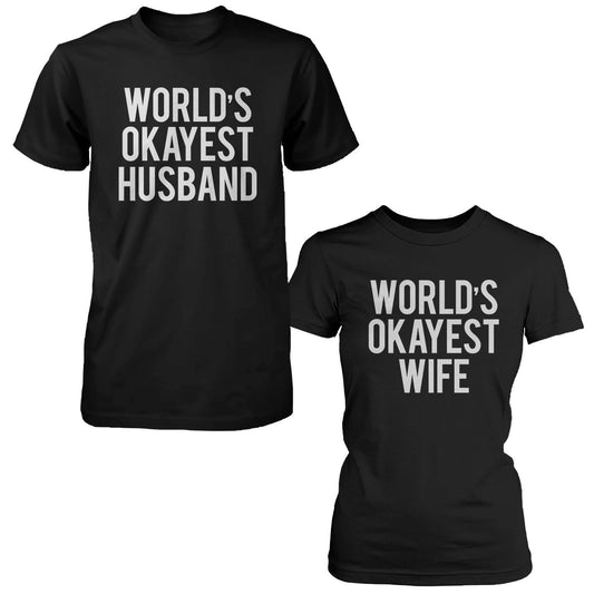 Cute World'S Okayest Husband Wife Funny Matching Couple Shirts Gift - 365 In Love