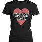 Funny Love T-Shirt By 365 In Love