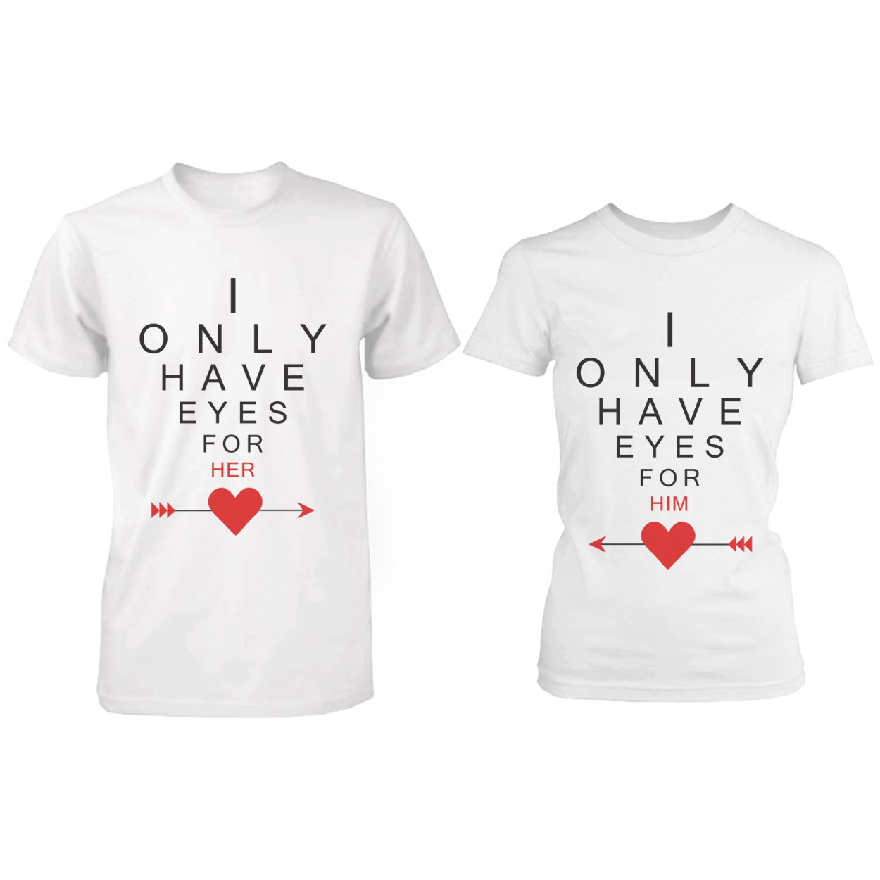 I Only Have Eyes For You Matching Couple Shirts