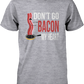 Don'T Go Bacon My Heart Graphic Tee