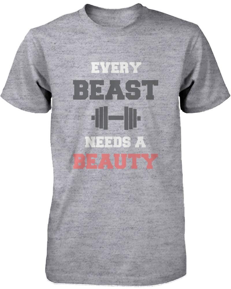 Every Beast Needs A Beauty Grey Shirt