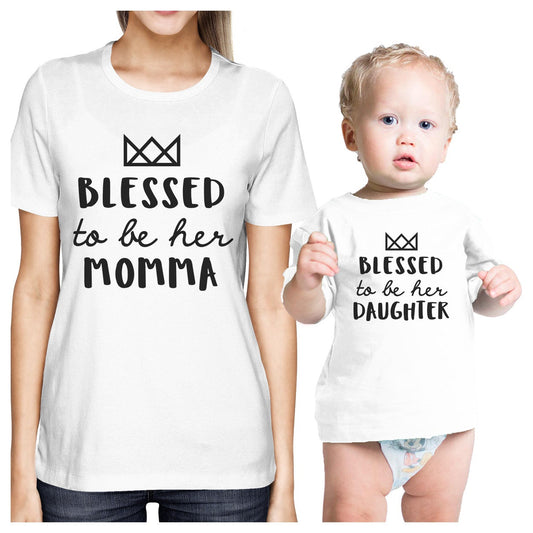 To Be Her Momma & Daughter White Women T-Shirt Gifts From Daughters - 365 In Love