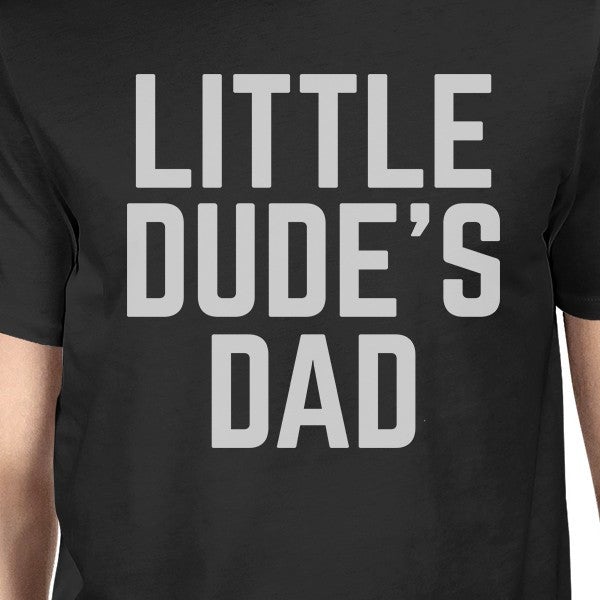 Little Dude Black Matching Graphic T-Shirts For Dad And Baby Boy - 365 In Love