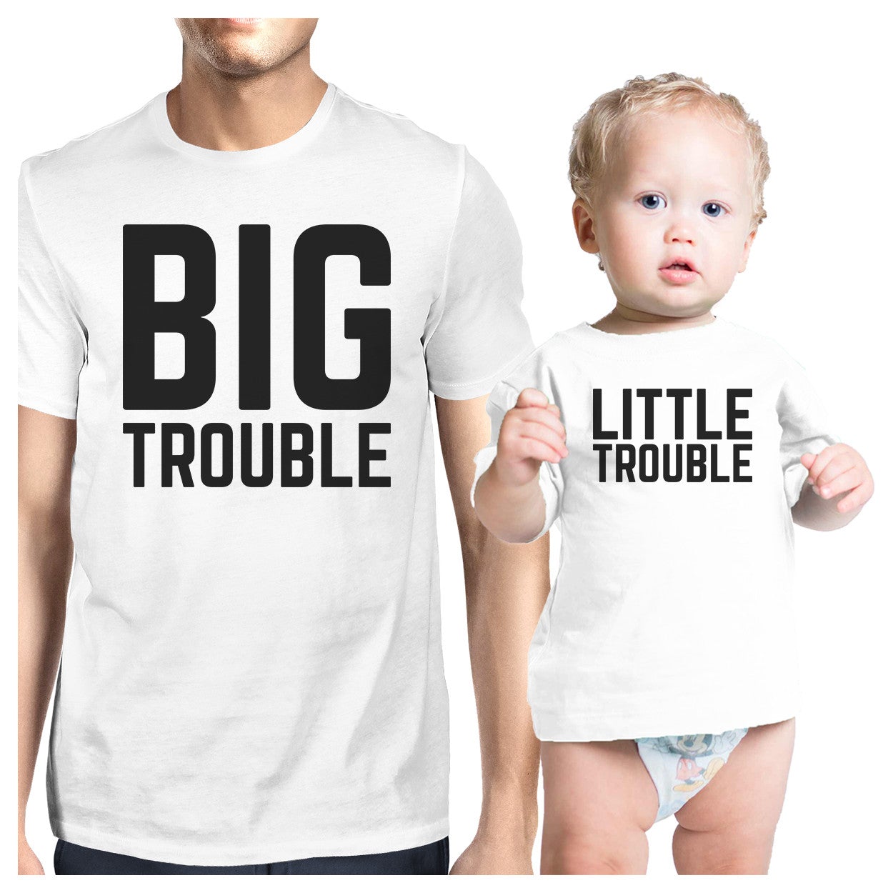 Big Trouble Little Trouble White Dad And Baby Tee Funny Dad Gifts - 365 In Love