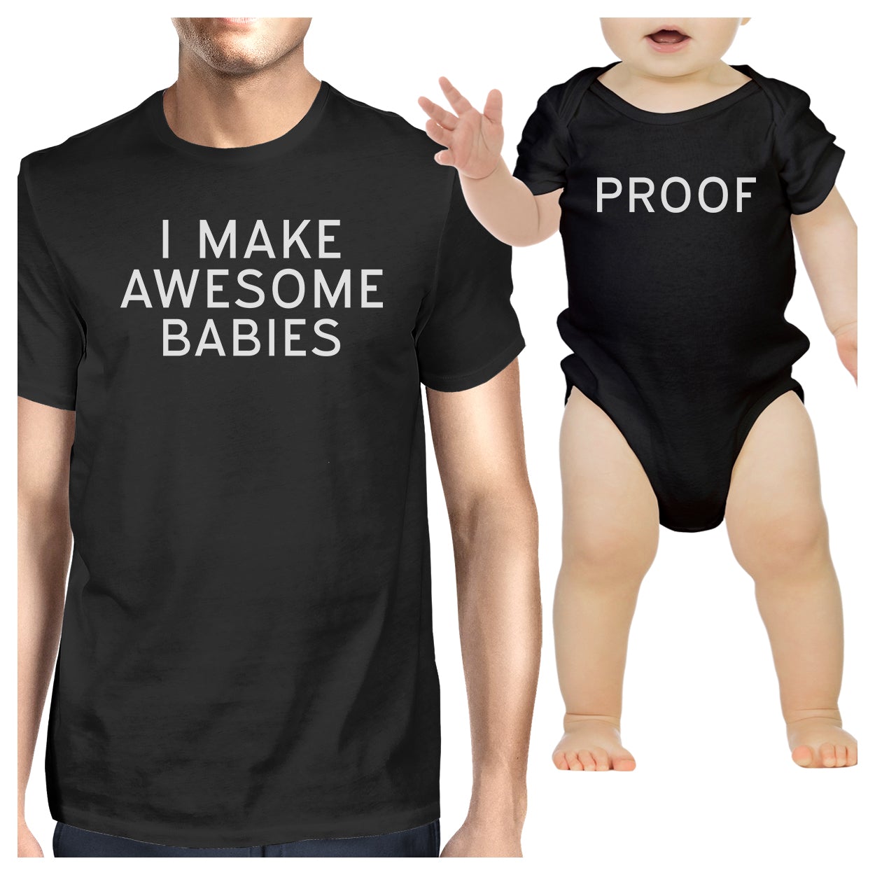 Awesome Babies Proof Dad and Baby Boy Matching Outfits Cute Bodysuit Black