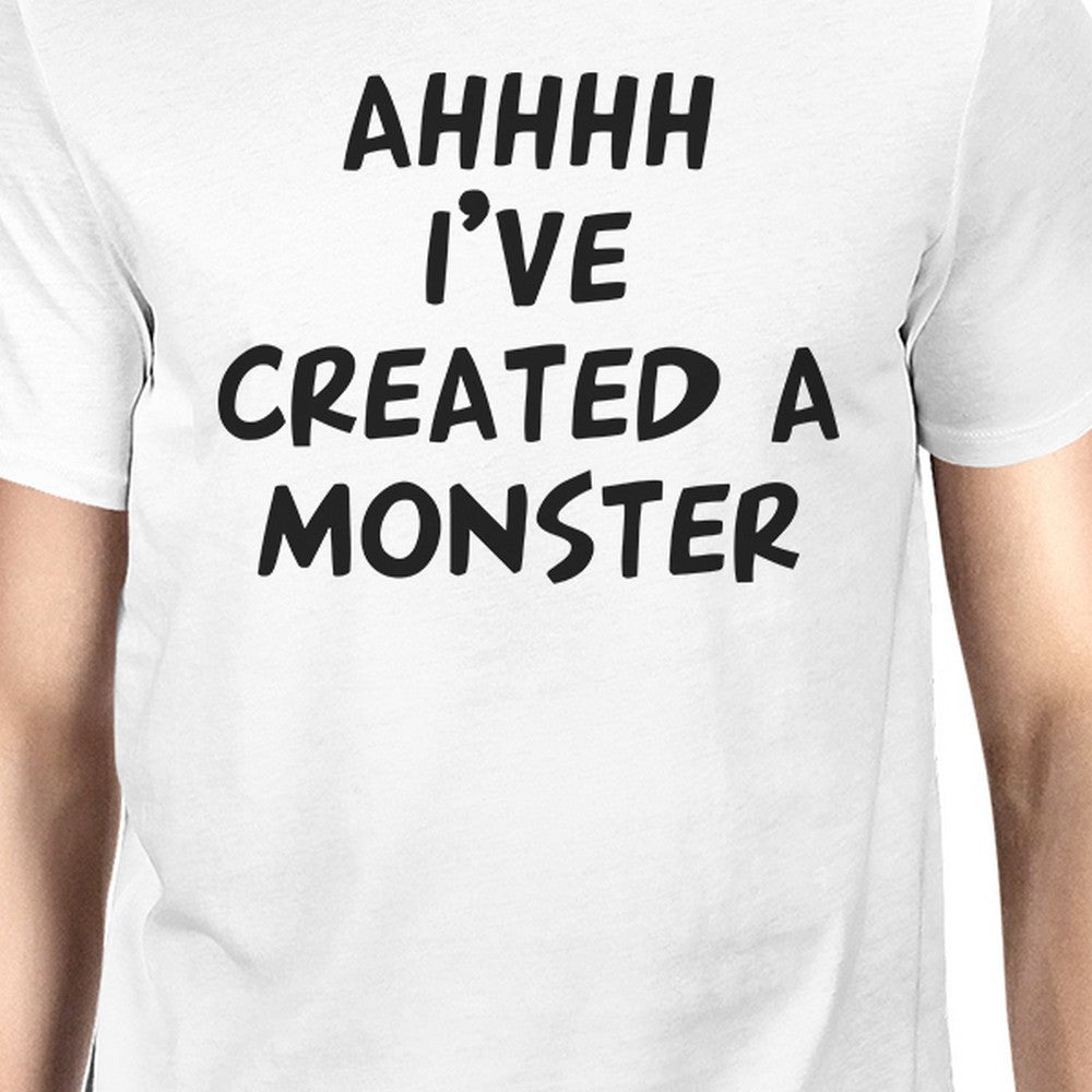Created A Monster Dad and Baby Matching Gift T-Shirts Father's Day White