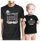 Say Hello To My Little Friend Mustache Dad and Baby Matching Black Shirt