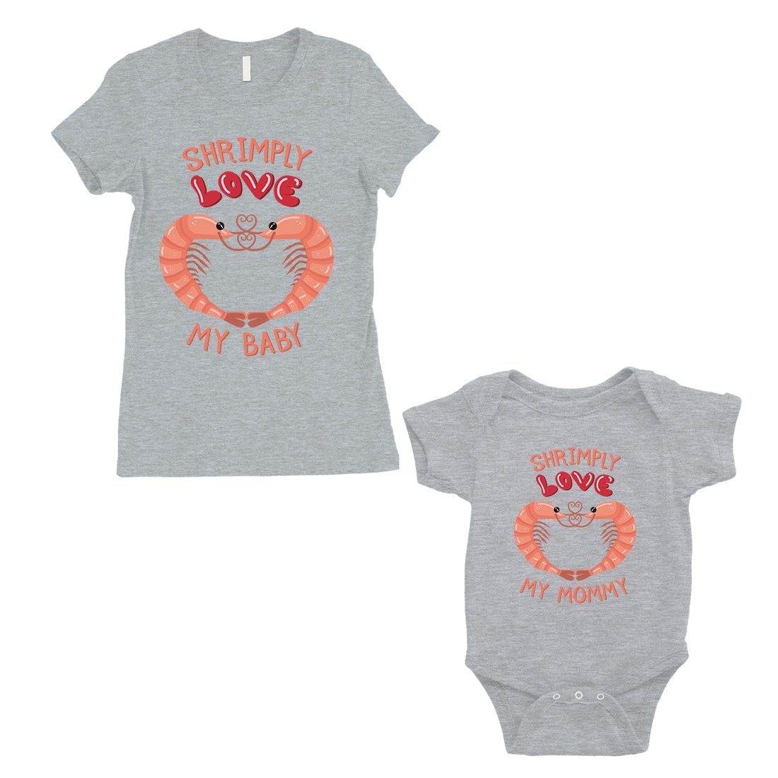 Shrimply Love Baby Mommy Mom and Baby Matching Gift T-Shirts Gray