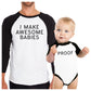 I Make Awesome Babies Proof Unique Design Dad Son Matching T Shirts - 365 In Love
