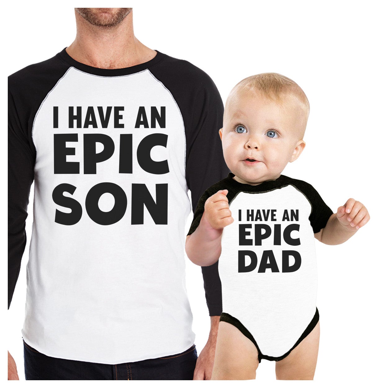 I Have An Epic Son Epic Dad Dad and Baby Matching Black And White Baseball Shirts
