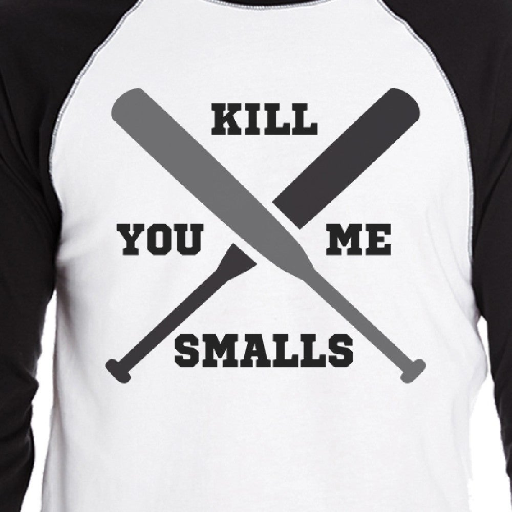 You Kill Me Smalls Baseball Owner and Pet Matching Black And White Baseball Shirts