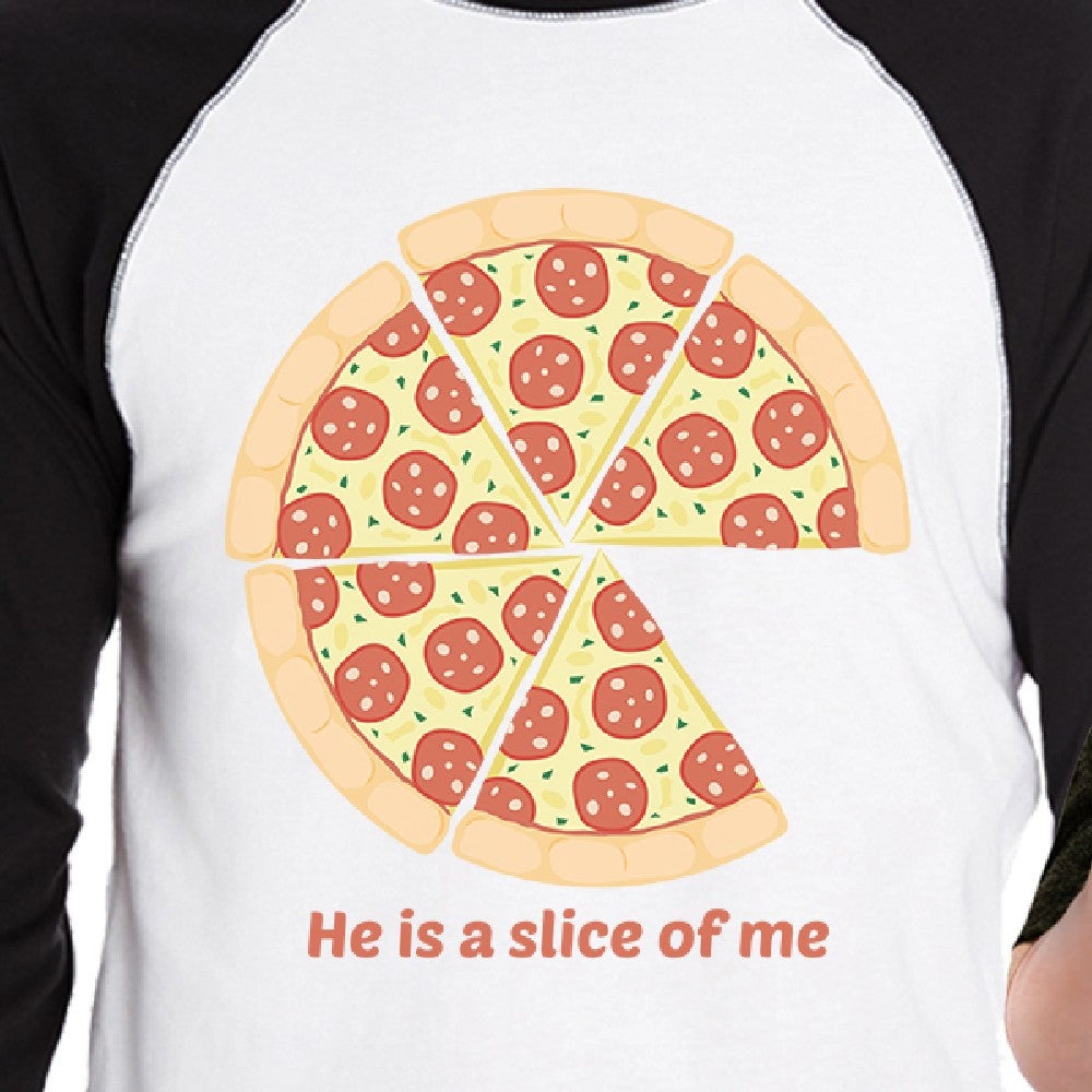 He Is A Slice Of Me I'm A Slice Of Him Pizza Dad and Baby Matching Black And White Baseball Shirts