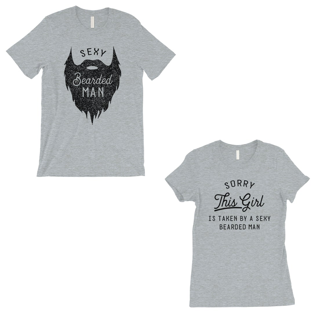Taken By Sexy Bearded Man Matching Couple Gift Shirts Grey T-Shirt