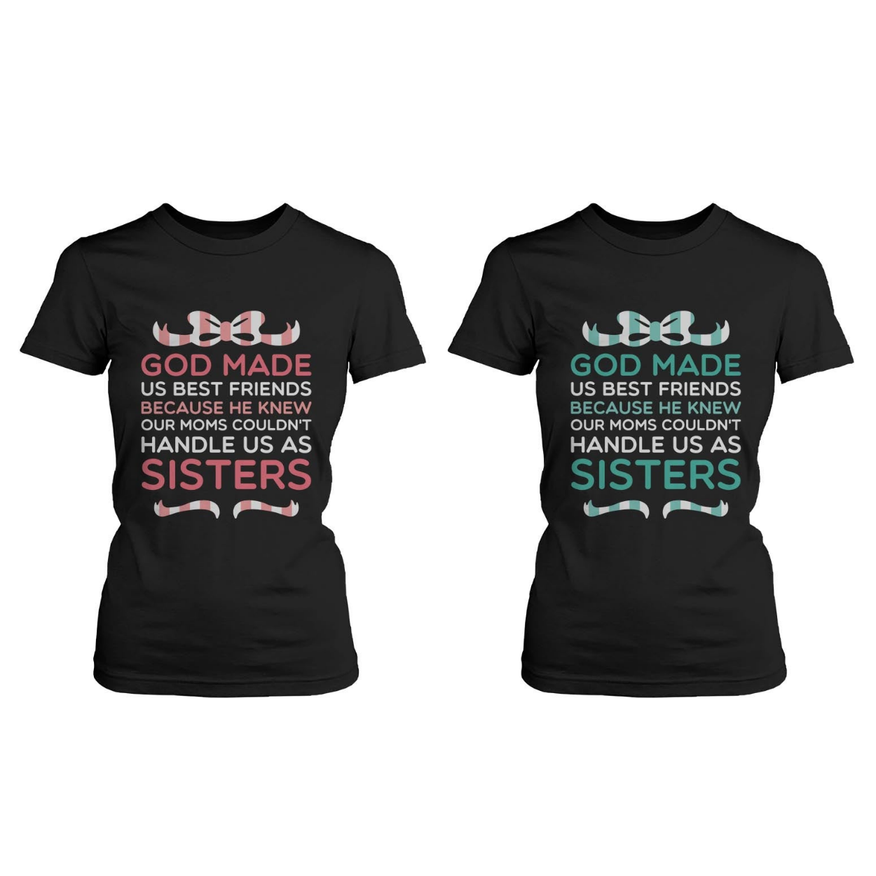 Best Friend Quote Tee- God Made Us Best Friends - Cute Matching Bff Shirts - 365 In Love