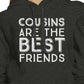 Cousins Are The Best Friends BFF Matching Dark Grey Hoodies