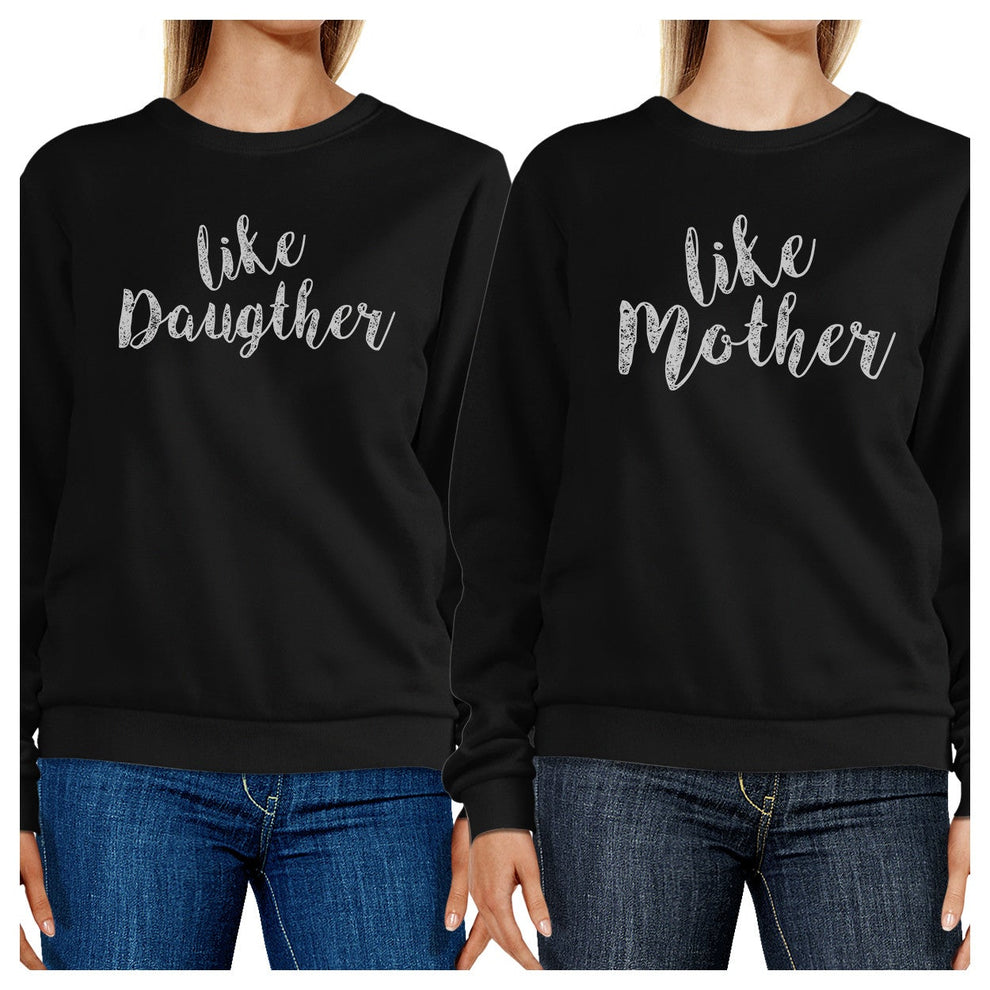 Like Daughter Like Mother Black Mom Daughter Matching Sweatshirts | 365 ...