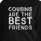 Cousins Are The Best Friends BFF Matching Black Sweatshirts