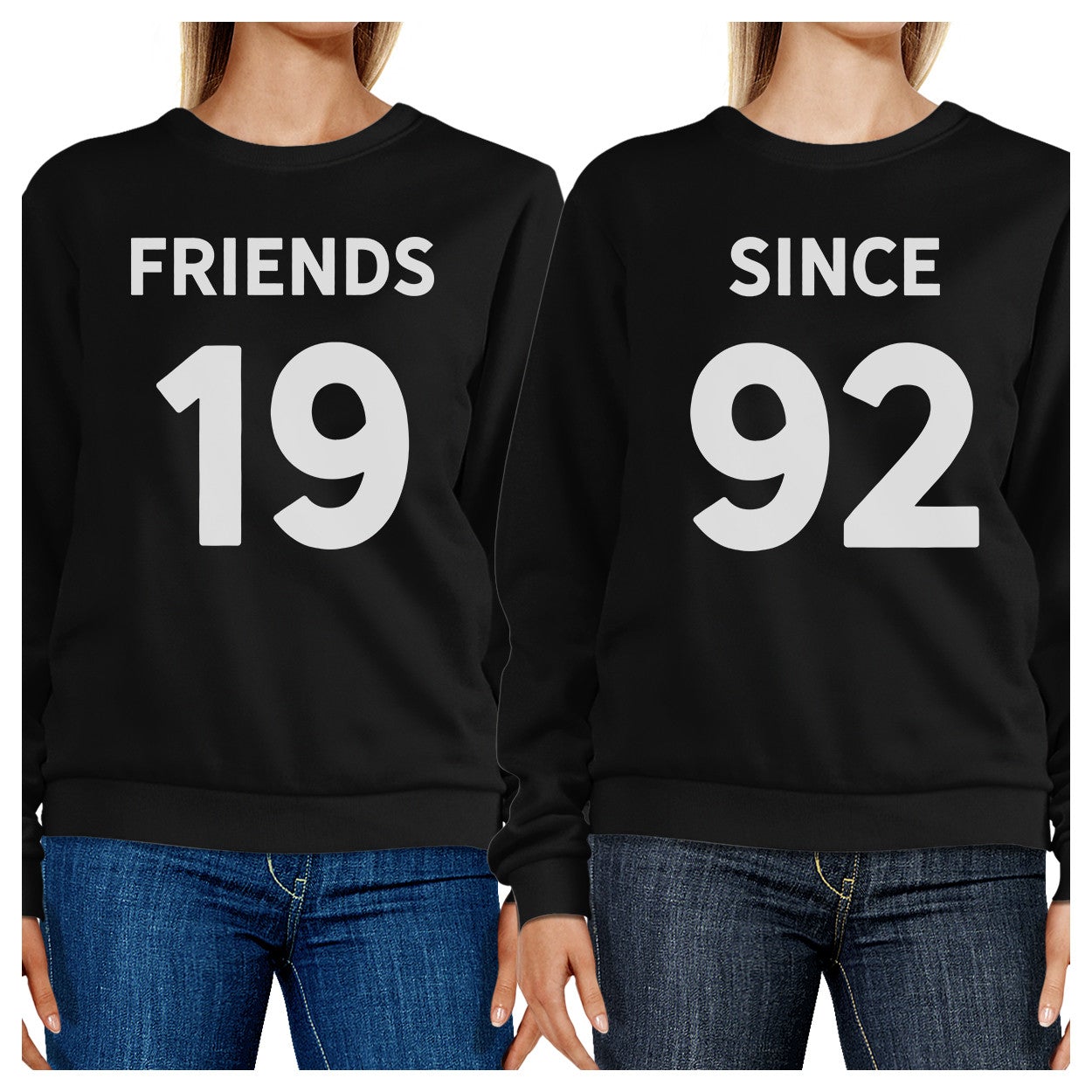 Friends Since Custom Years BFF Matching Black Sweatshirts
