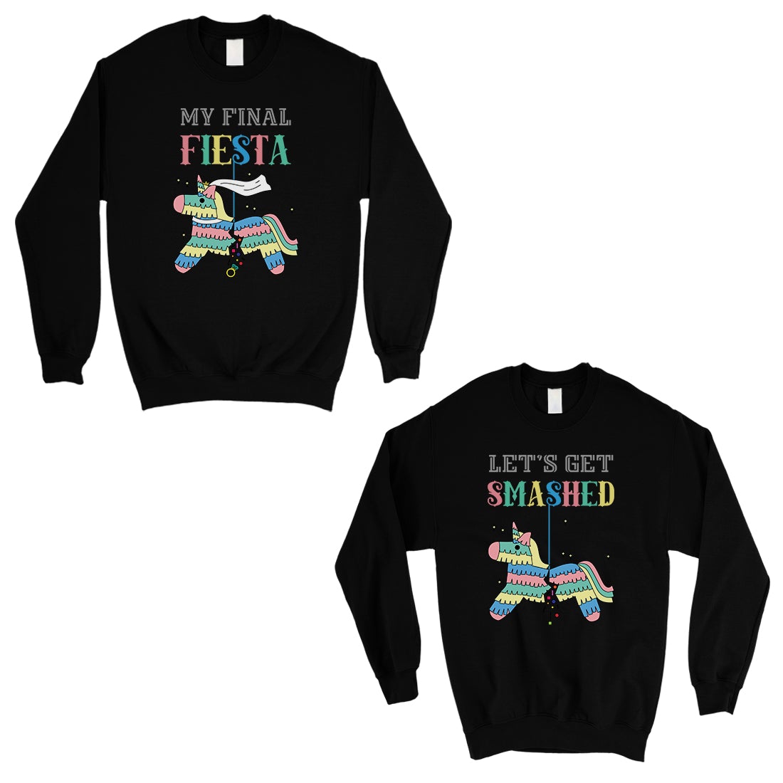 Final Fiesta Smashed Pinata BFF Matching Sweatshirts Gift Fun Gift Black