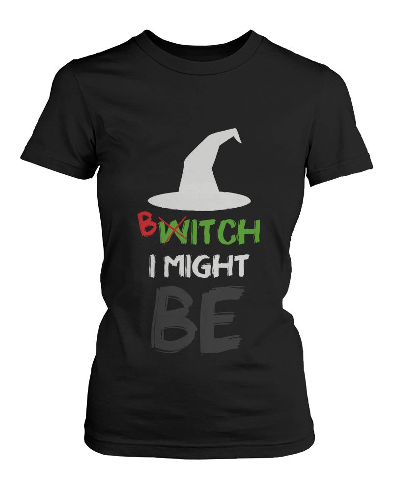 Witch Bitch Funny Graphic Design Printed Bff Matching Shirts - 365 In Love
