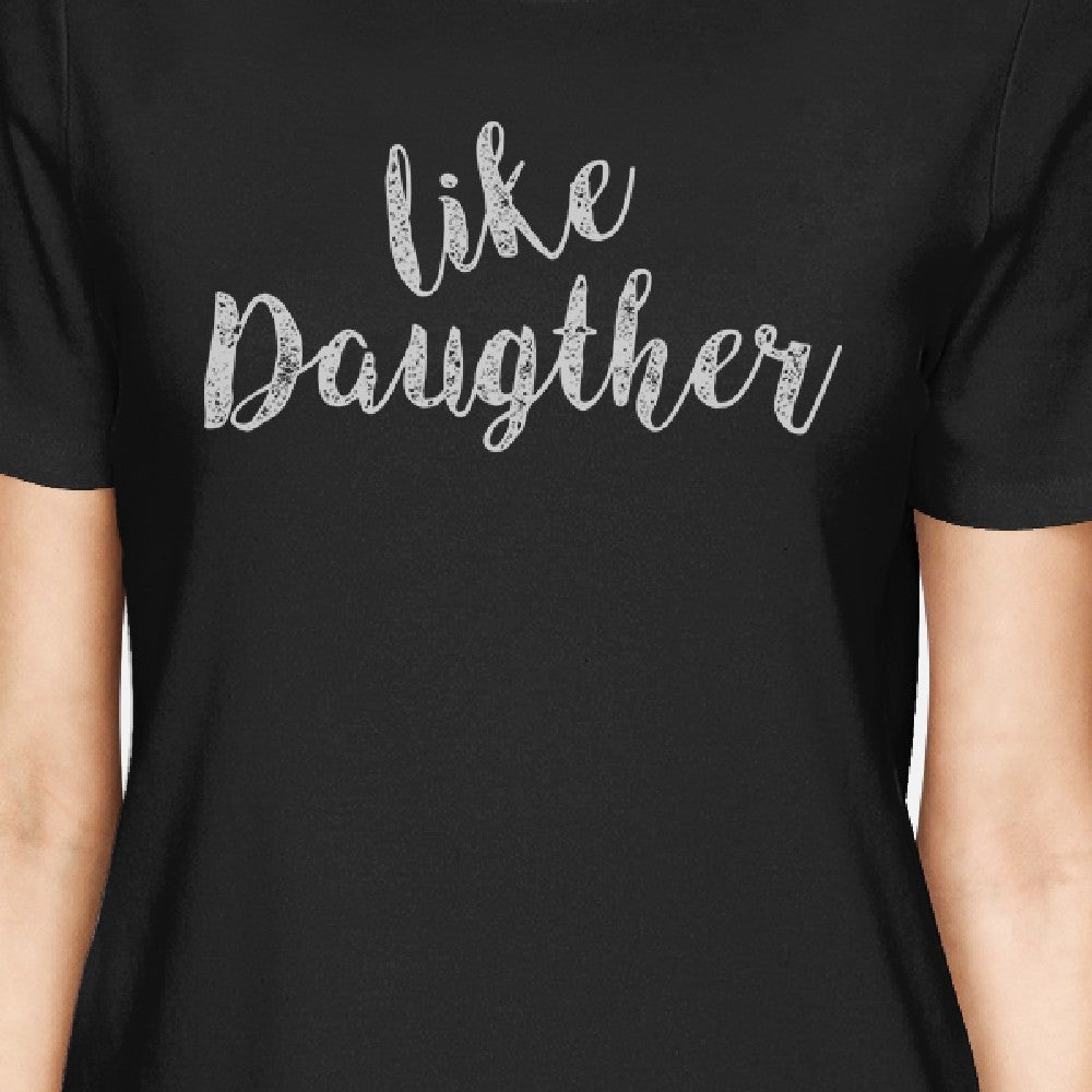 Like Daughter Like Mother Black Mom Daughter Cute Matching T-Shirt - 365 In Love
