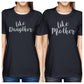 Like Daughter Like Mother Navy Womens T-Shirt Gifts For Mothers Day - 365 In Love