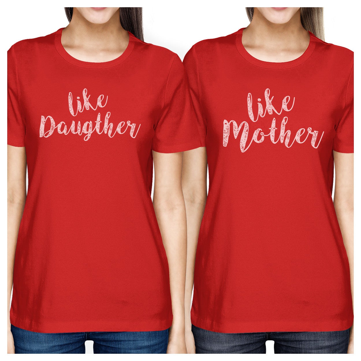 Like Daughter Like Mother Red Womens Short Sleeve T Shirt For Moms - 365 In Love