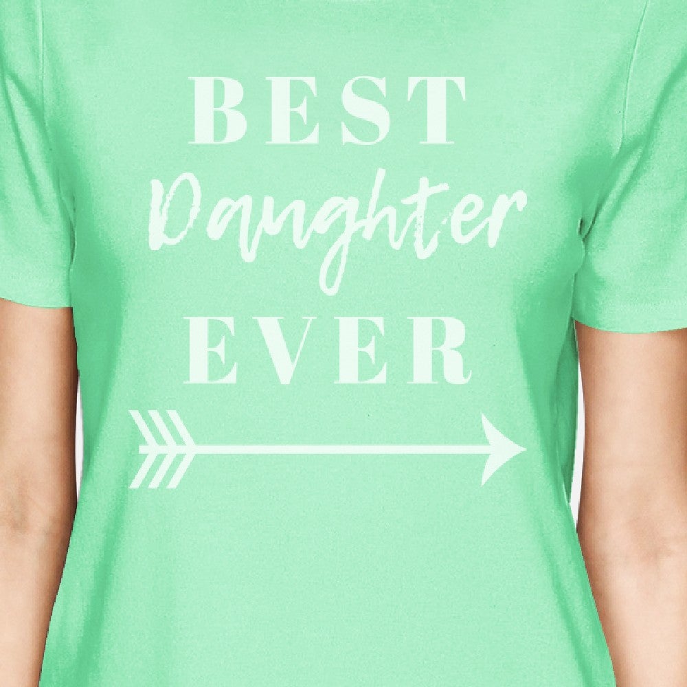 Best Daughter & Mother Ever Mint Mother Daughter Matching T Shirts - 365 In Love