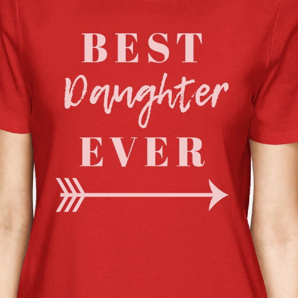 Best Daughter & Mother Ever Red Womens Short Sleeve T Shirt For Mom - 365 In Love