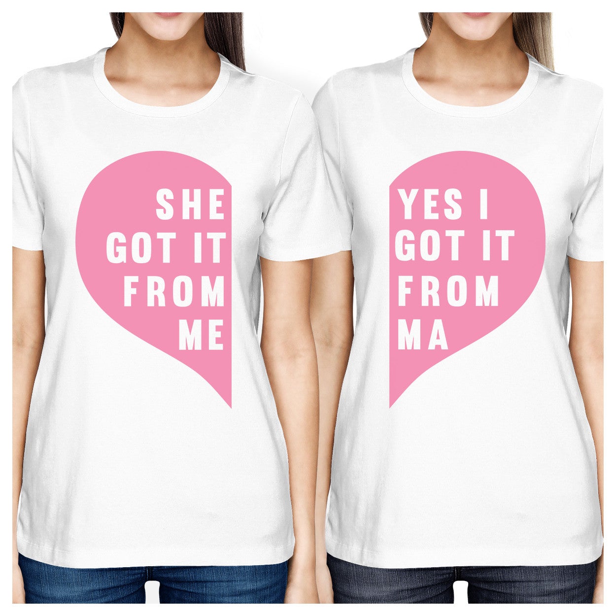 She Got It From Me White Womens Matching Shirt For Mom And Daughter - 365 In Love
