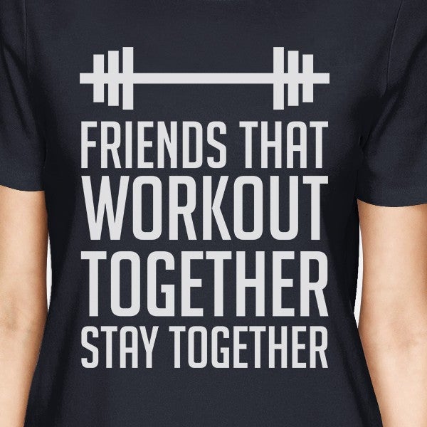Friends That Workout Together BFF Matching Navy Shirts