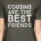 Cousins Are The Best Friends BFF Matching Dark Grey Shirts
