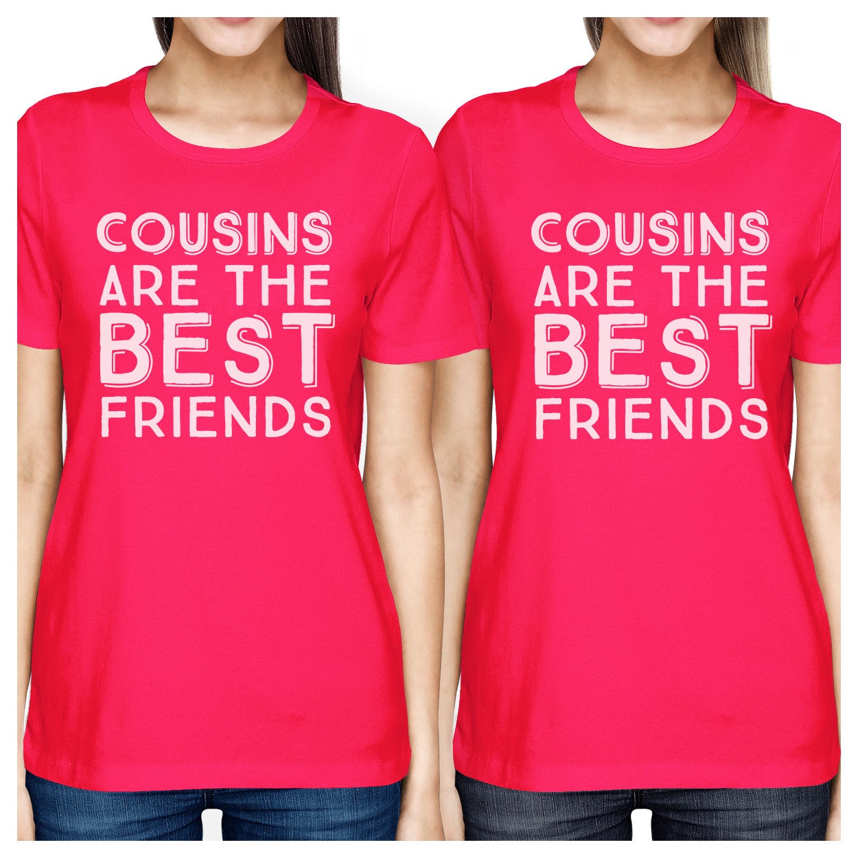 Cousins Are The Best Friends BFF Matching Hot Pink Shirts