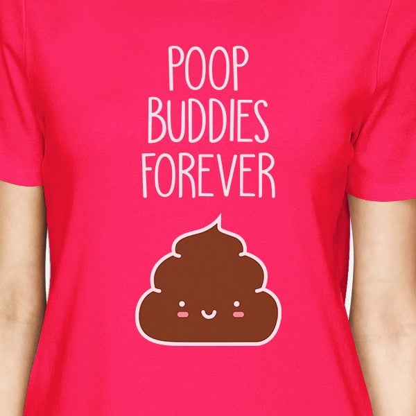 Poop Buddies BFF Matching Hot Pink Shirts