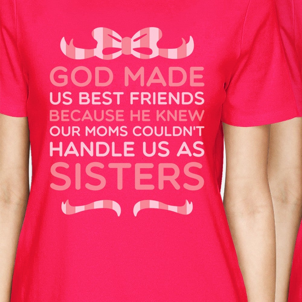 God Made Us BFF Matching Shirts Womens Hot Pink Graphic Cotton Tee