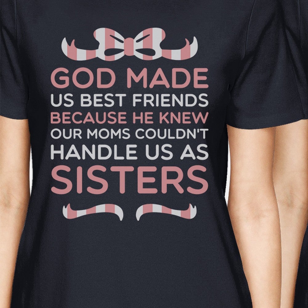 God Made Us BFF Matching Shirts Womens Navy Graphic Round Neck Tee