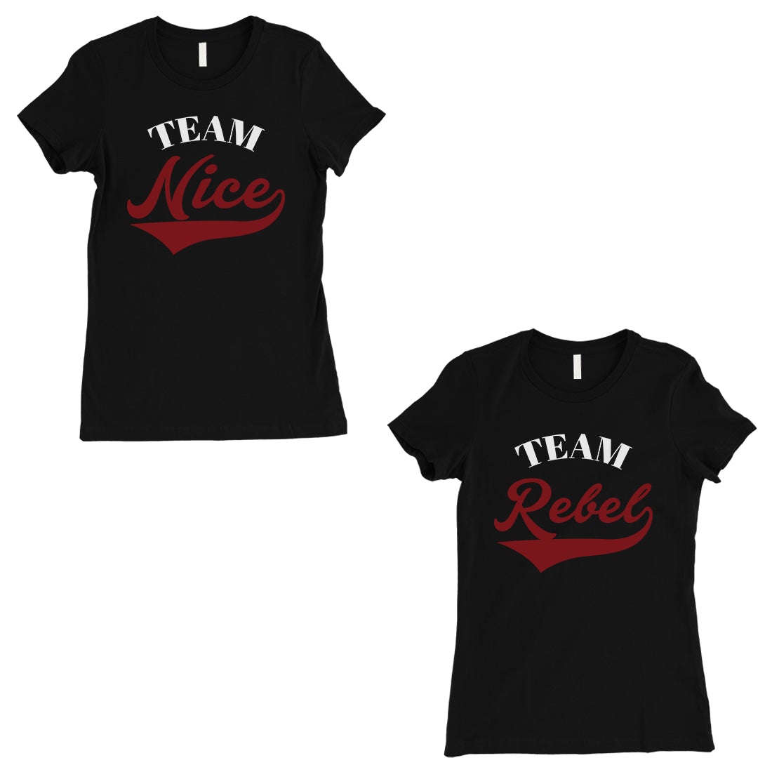 Team Nice Team Rebel BFF Matching Shirts Womens Black Graphic Tee